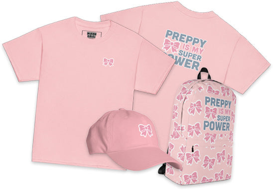 PREPPY IS MY SUPERPOWER EDITION